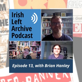 Brian Hanley: The Lost Revolution - The Story of the Official IRA and the Workers' Party