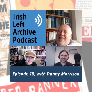 Danny Morrison: Sinn Féin, An Phoblacht / Republican News, and Political and Fiction Writing