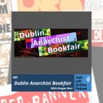Dublin Anarchist Bookfair, with Gregor Kerr