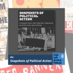 Snapshots of Political Action: Documenting Protest