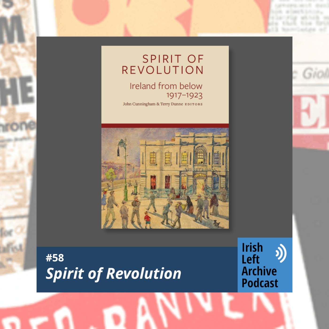 Spirit of Revolution: Ireland from below, 1917–1923